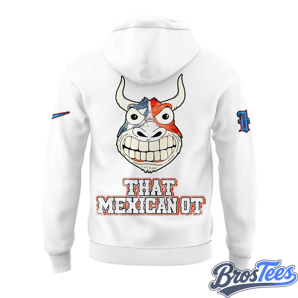 Houston Texans That Mexican OT Special Hoodie