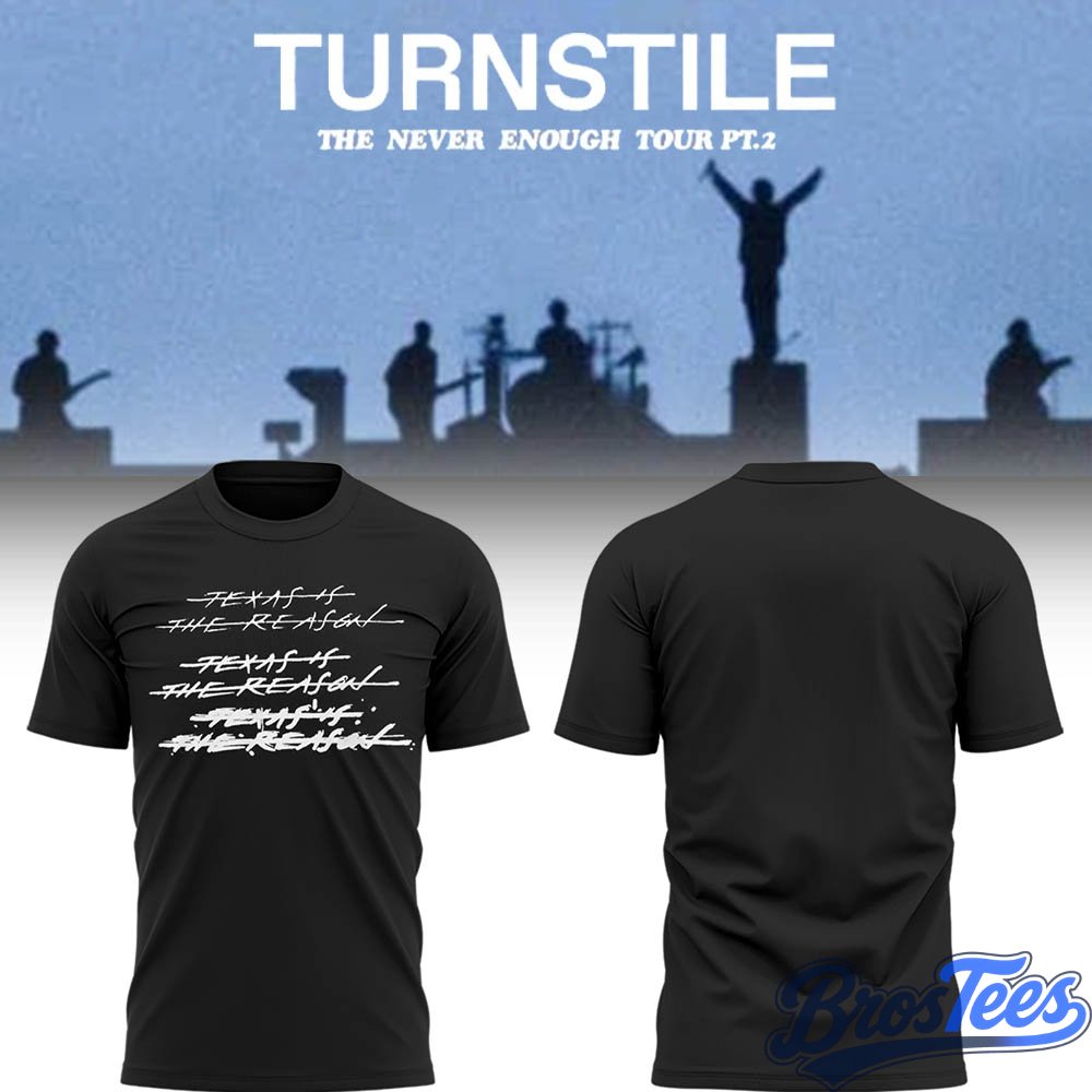 Turnstile THE NEVER ENOUGH TOUR Shirt