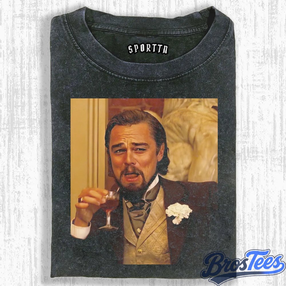 Django Unchained Calvin Candie Laughing With a Drink Meme Tee