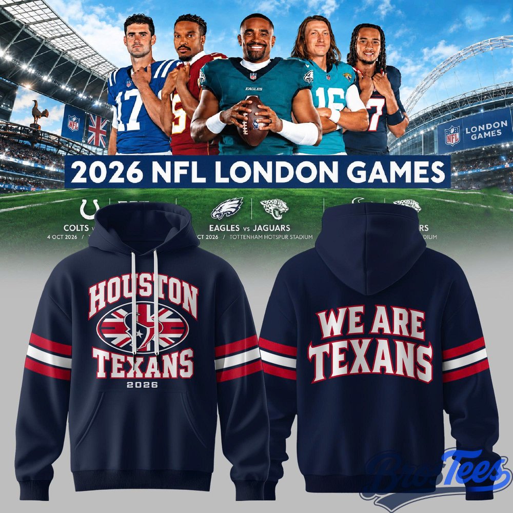 Houston Texans NFL London Games 2026 Special Hoodie