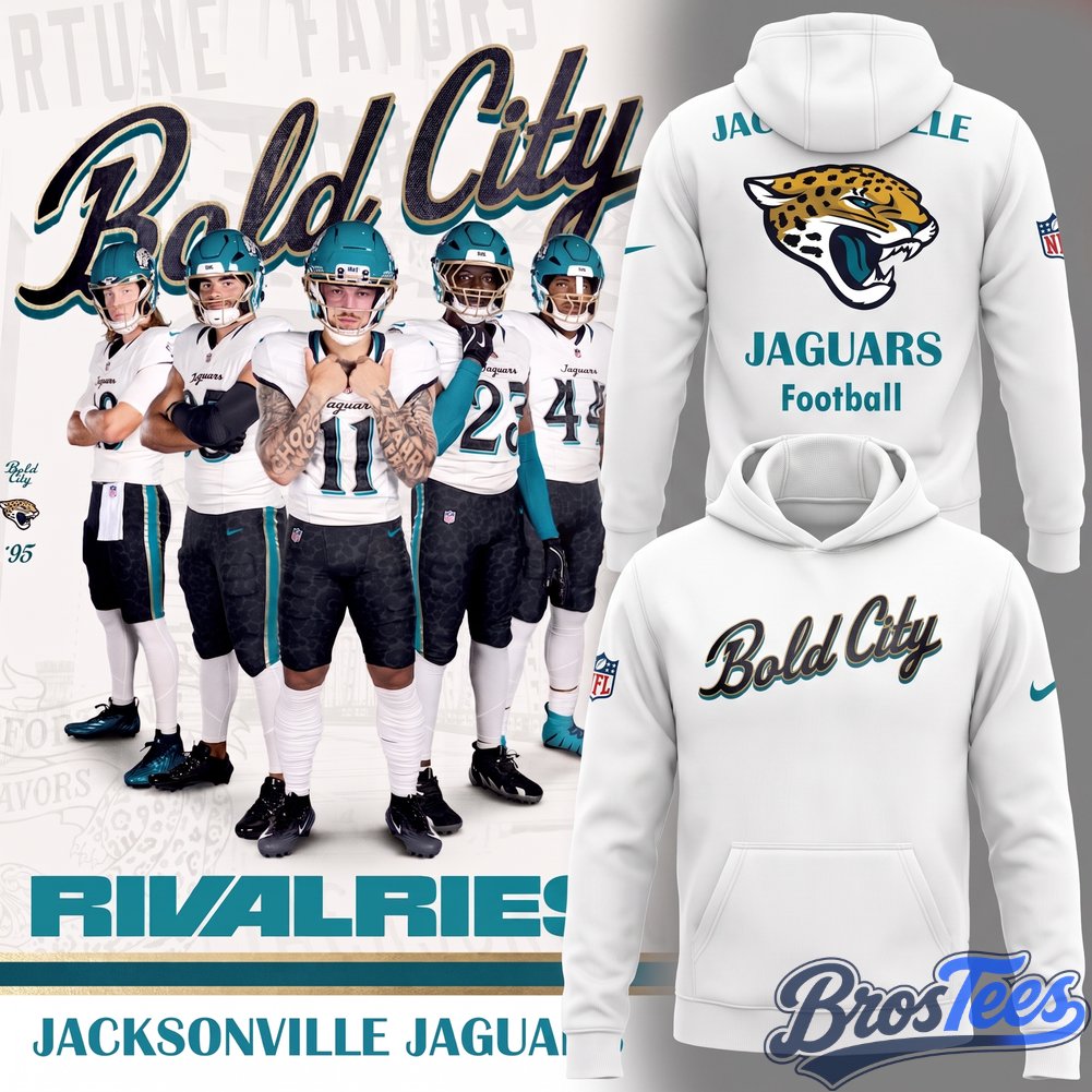 Jacksonville Jaguars Welcome to the BOLD CITY Hoodie