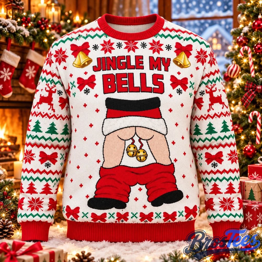 Jingle My Bells Funny Naughty Butt Ugly Christmas Sweater