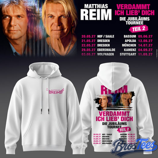 Matthias Reim Die Jubilaeums Tournee 2027 Hoodie