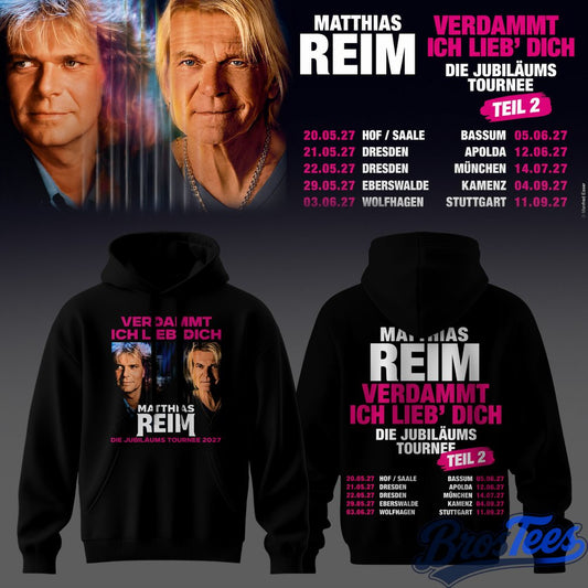 Matthias Reim Die Jubilaeums Tournee 2027 Hoodie