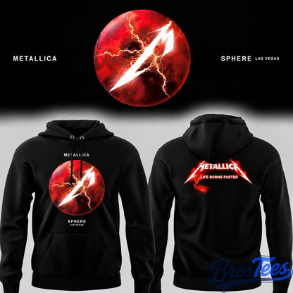 Metallica Life Burns Faster Sphere Las Vegas Concert Hoodie