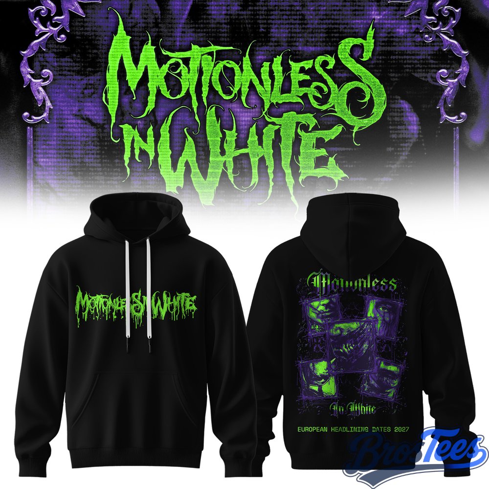 Motionless In White - European Headlining Date 2027 Hoodie