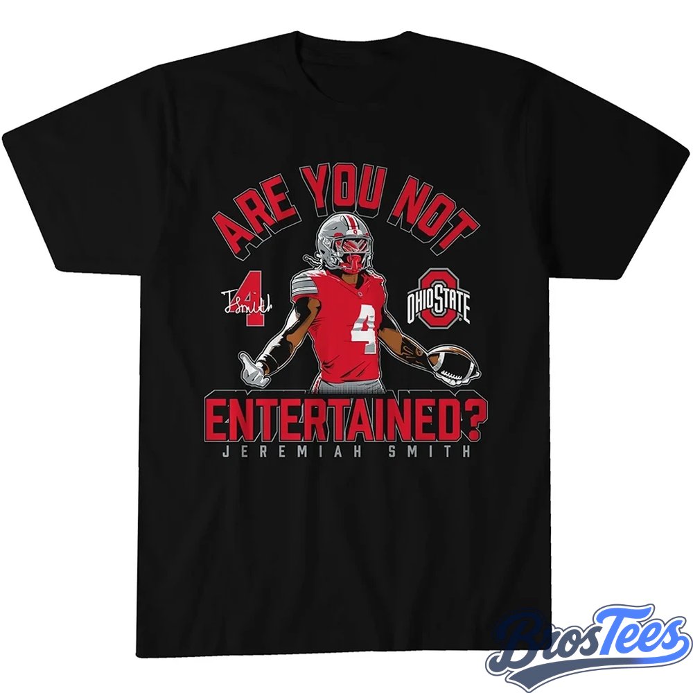 Ohio State Buckeyes Football Jeremiah Smith Are You Not Entertained Graphic Shirt
