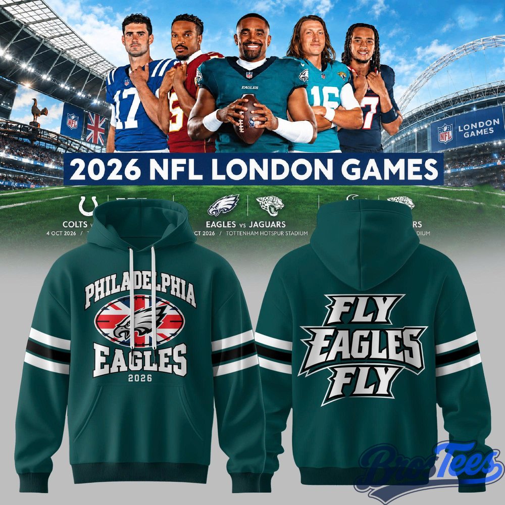 Philadelphia Eagles NFL London Games 2026 Special Hoodie