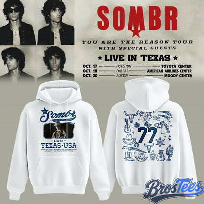 Sombr - You Are The Reason Tour Live in Texas Hoodie