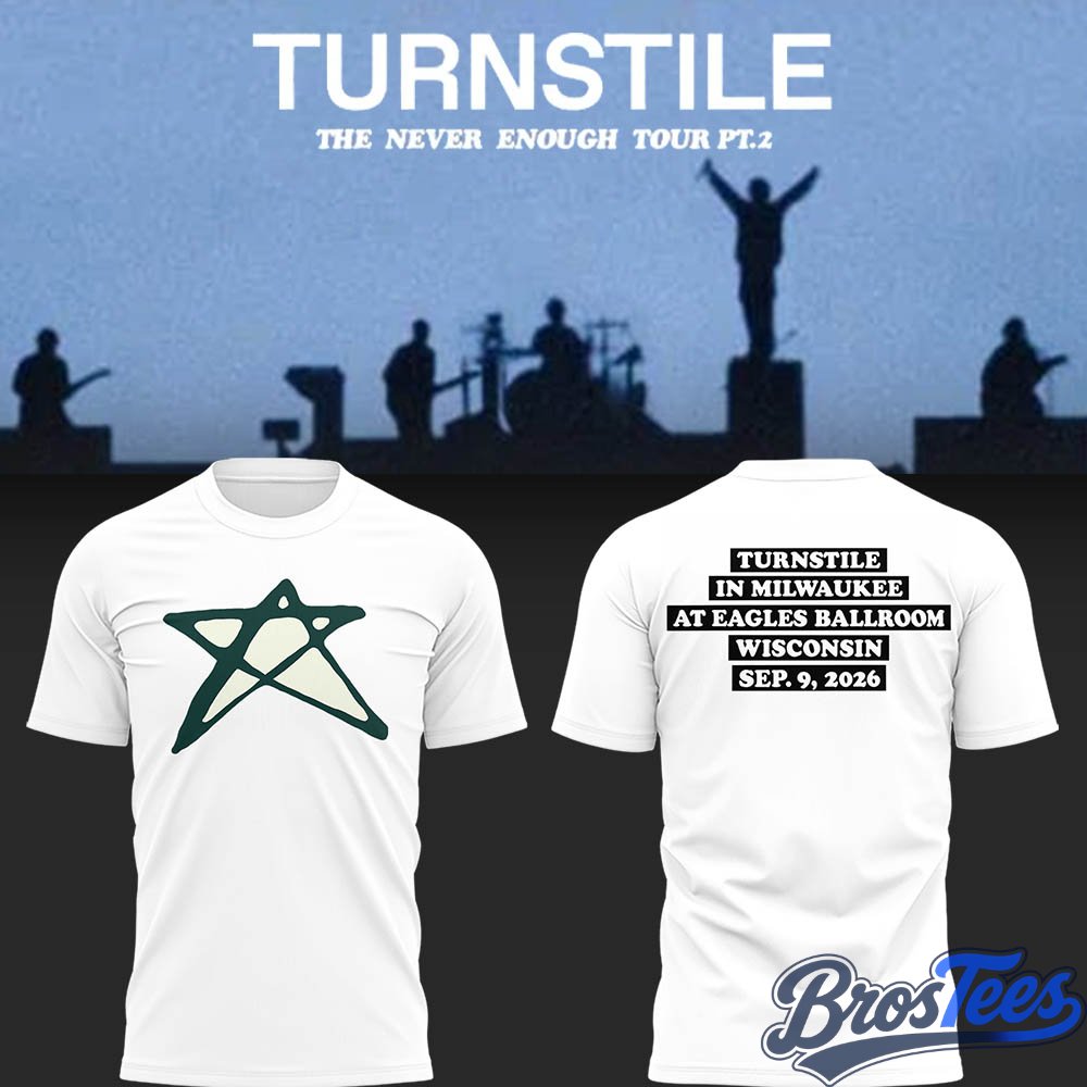 Turnstile THE NEVER ENOUGH TOUR Shirt