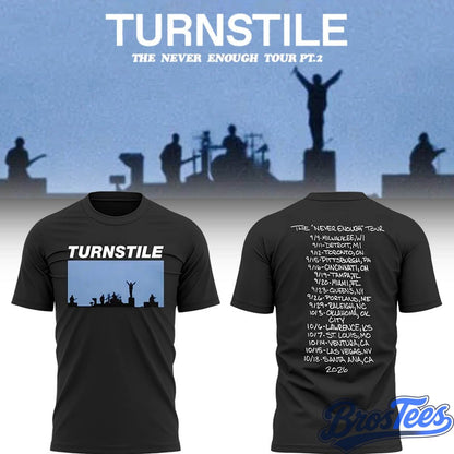 Turnstile THE NEVER ENOUGH TOUR Shirt