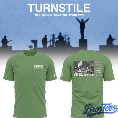 Turnstile THE NEVER ENOUGH TOUR Shirt