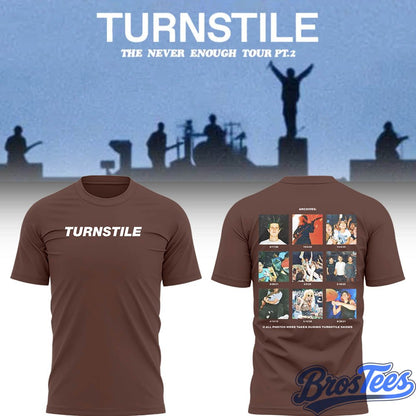 Turnstile THE NEVER ENOUGH TOUR Shirt