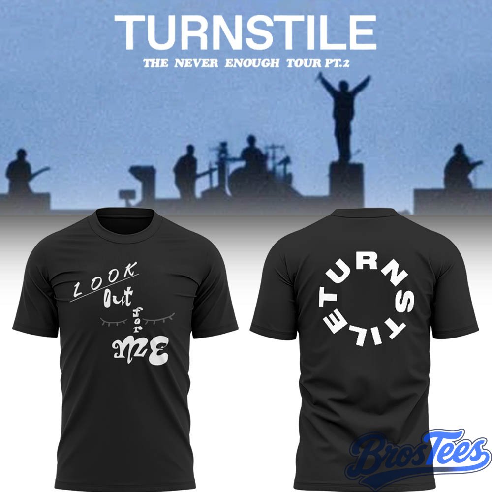 Turnstile THE NEVER ENOUGH TOUR Shirt