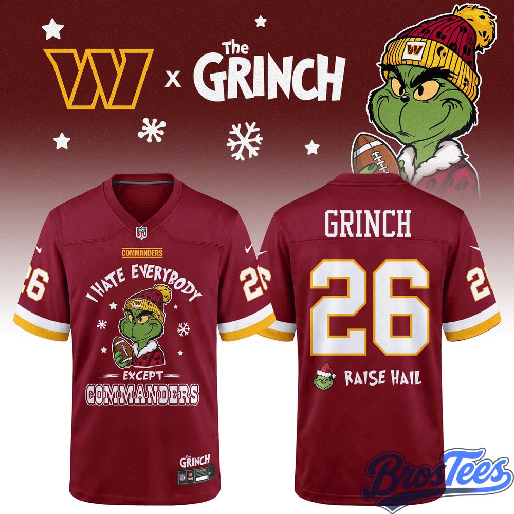Washington Commanders x Grinch “I Hate Everybody Except My Team” Football Jersey